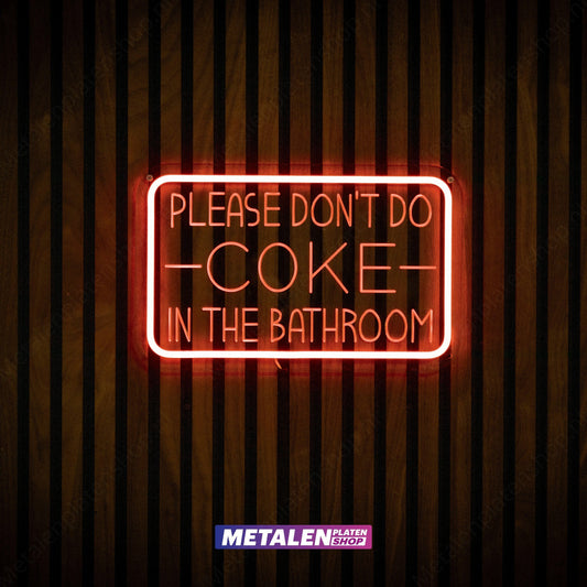 Please don't do COKE in the Bathroom - Neonbord - LED